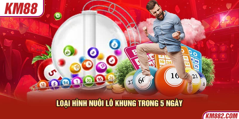 Loại hình nuôi lô khung trong 5 ngày